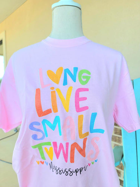 LONG LIVE SMALL TOWNS TEE