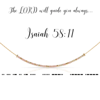 ISAIAH 58:11  MORSE CODE NECKLACE