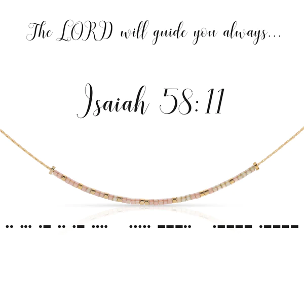 ISAIAH 58:11  MORSE CODE NECKLACE