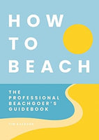 HOW TO BEACH