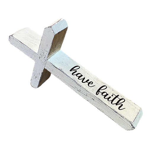 HAVE FAITH  WOODEN CROSS