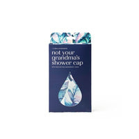 NOT YOUR GRANDMA'S SHOWER CAP