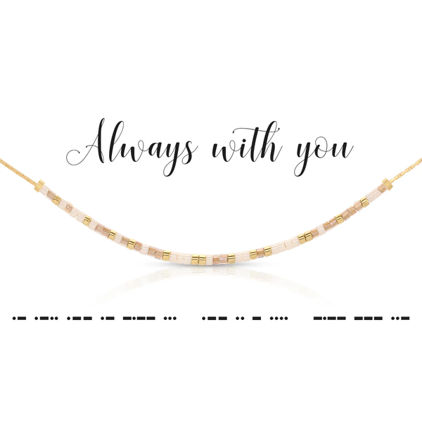 ALWAYS WITH YOU MORSE CODE NECKLACE