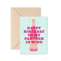 HBD TO MY PARTNER IN WINE GREETING CARD